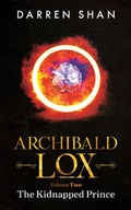 Cover: Archibald Lox Volume 2: The Kidnapped Prince (Archibald Lox volumes, #2) - Home of the Damned Ltd