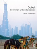 Cover: Dubai: Behind an Urban Spectacle - Routledge