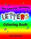 Cover: The Dancing Alphabet Letters Coloring Book - Arlene N. Cohen