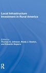 Cover: Local Infrastructure Investment In Rural America - Routledge