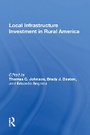Cover: Local Infrastructure Investment In Rural America - Routledge