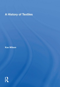 Abbildung von: A History Of Textiles - Routledge