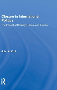 Enlarge image Cover: Closure In International Politics - Routledge