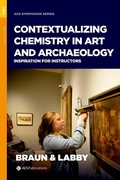 Cover: Contextualizing Chemistry in Art and Archaeology - Oxford University Press Inc