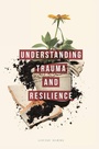 Cover: Understanding Trauma and Resilience - Bloomsbury Academic