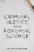 Cover: Criminal Justice and Forensic Science - Bloomsbury Academic