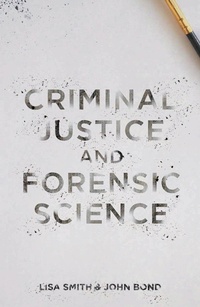 Enlarge image Cover: Criminal Justice and Forensic Science - Bloomsbury Academic