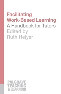 Enlarge image Cover: Facilitating Work-Based Learning - Bloomsbury Academic