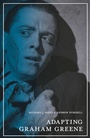 Cover: Adapting Graham Greene - Bloomsbury Academic