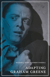 Enlarge image Cover: Adapting Graham Greene - Bloomsbury Academic