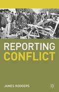Cover: Reporting Conflict - Bloomsbury Academic