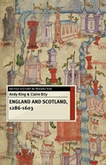 Cover: England and Scotland, 1286-1603 - Bloomsbury Academic