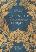 Cover: Queenship in Early Modern Europe - Bloomsbury Academic