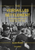 Cover: The Versailles Settlement - Bloomsbury Academic