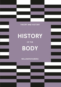 Abbildung von: History of the Body - Bloomsbury Academic