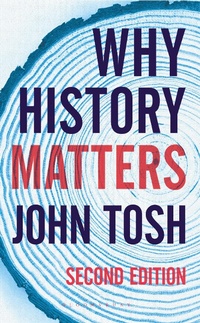 Enlarge image Cover: Why History Matters - Bloomsbury Academic