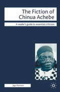 Cover: The Fiction of Chinua Achebe - Bloomsbury Academic