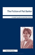 Cover: The Fiction of Pat Barker - Bloomsbury Academic