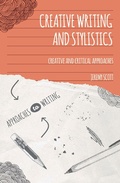 Cover: Creative Writing and Stylistics - Bloomsbury Academic