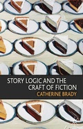 Cover: Story Logic and the Craft of Fiction - Bloomsbury Academic
