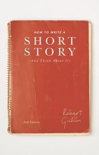 Enlarge image Cover: How to Write A Short Story (And Think About It) - Bloomsbury Academic