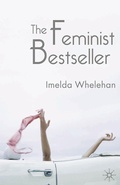 Cover: The Feminist Bestseller - Bloomsbury Academic
