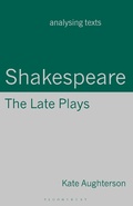 Cover: Shakespeare: The Late Plays - Bloomsbury Academic