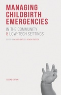 Cover: Managing Childbirth Emergencies in the Community and Low-Tech Settings - Bloomsbury Academic