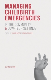 Abbildung von: Managing Childbirth Emergencies in the Community and Low-Tech Settings - Bloomsbury Academic