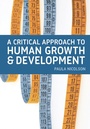 Cover: A Critical Approach to Human Growth and Development - Bloomsbury Academic