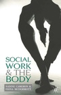 Cover: Social Work and the Body - Bloomsbury Academic