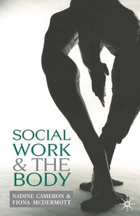 Abbildung von: Social Work and the Body - Bloomsbury Academic