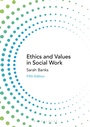 Cover: Ethics and Values in Social Work - Bloomsbury Academic