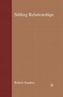 Cover: Sibling Relationships - Bloomsbury Academic