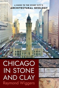 Bild: Chicago in Stone and Clay - Northern Illinois University Press