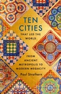 Cover: Ten Cities that Led the World - Hodder & Stoughton Ltd