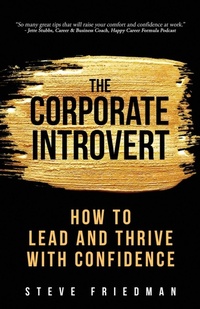 Enlarge image Cover: The Corporate Introvert - Peavine Press, LLC