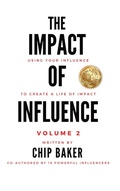 Cover: The Impact Of Influence Volume 2 - Baker Impact LLC