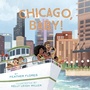 Cover: Chicago, Baby! - Chronicle Books LLC
