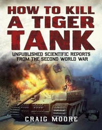 Enlarge image Cover: How to Kill a Tiger Tank - Fonthill Media Ltd