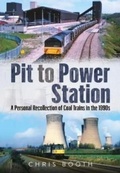 Cover: Pit to Power Station - Fonthill Media Ltd