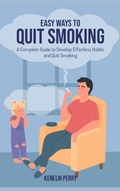 Abbildung von: Easy Ways to Quit Smoking - Quit Books