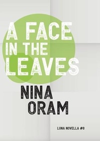 Abbildung von: A Face In The Leaves - Luna Press Publishing