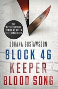 Cover: The Roy & Castells series by Queen of French Noir Johana Gustawsson (Books 1-3 in the addictive, breathtaking, award-winning series: Block 46, Keeper and Blood Song) - ORENDA BOOKS