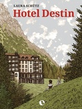 Cover: Hotel Destin - Chasa Editura Rumantscha