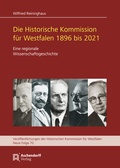 Cover: Die Historische Kommisssion f&uuml;r Westfalen 1896 bis 2021 - Aschendorff