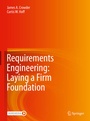Cover: Requirements Engineering: Laying a Firm Foundation - Springer