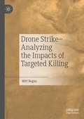 Cover: Drone Strike-Analyzing the Impacts of Targeted Killing - Palgrave Pivot