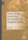 Cover: Drone Strike-Analyzing the Impacts of Targeted Killing - Palgrave Pivot