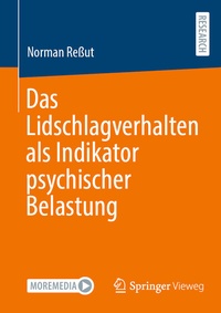 Abbildung von: Das Lidschlagverhalten als Indikator psychischer Belastung - Springer Vieweg